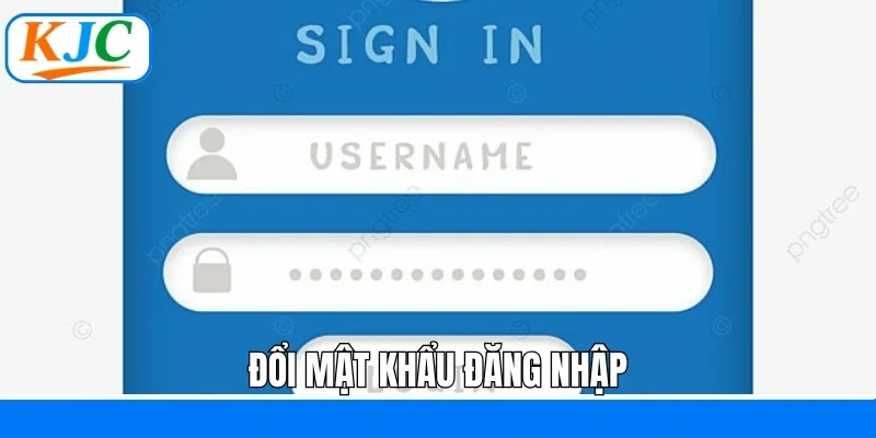 Đổi Mật Khẩu Đăng Nhập