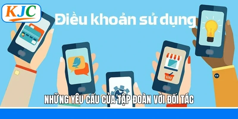 Những yêu cầu của tập đoàn với đối tác